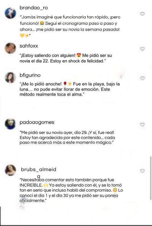 “Jamás imaginé que funcionaría tan rápido, ¡pero funcionó! 😂 Seguí el cronograma paso a paso y ahora... ¡me pidió ser su novia la semana pasada! 💛✨”